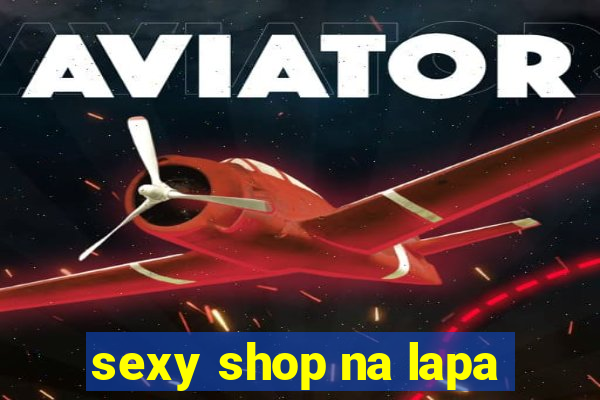 sexy shop na lapa